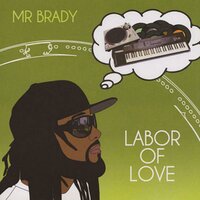 We Got That - Mr Brady & Opio & Moka Only