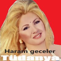 Haram Geceler - Tüdanya