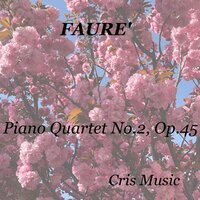 Piano Quartet No.2, Op.4: IV. Allegro molto - Marguerite Long & Trio Pasquier & Габриэль Форе