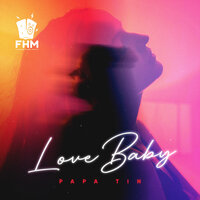 Love Baby - Papa Tin