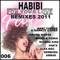 Habibi (For Your Love) Remixes 2011 - Liz Mugler & Korioto & Mickiyagi & Micah Sherman & Tristan Heymans