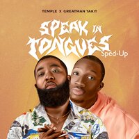 Speak In Tongues - Temple & Greatman Takit & Temple Nation