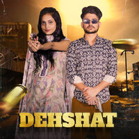 Dehshat - Ajay Chaudhary & Kittu Teotia