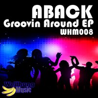 Groovin Around - Aback