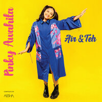 Air dan Teh - Pinky Awahita & Arsha Composer & Budapest Scoring Orchestra