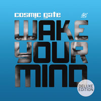 Be Your Sound - Cosmic Gate