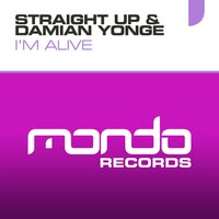I'm Alive - Straight Up & Damian Yonge