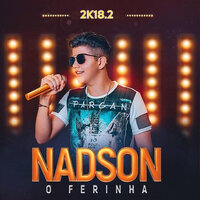 Onde Ja Se Viu - Nadson O Ferinha