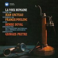 La Voix humaine, FP 171 : Souviens-toi du dimanche de Versailles - Denise Duval & Orch Du Théatre Nat De L'Opéra & Georges Pretre & Франсис Пуленк