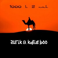 1000 и 2 ночи - ZURIK 13 & Katie Boo