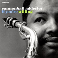 Work Song - Cannonball Adderley & Nat Adderley