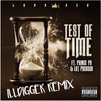 Test of Time - Lord KCB & Prince Po & Lot Pacosso & Illdigger