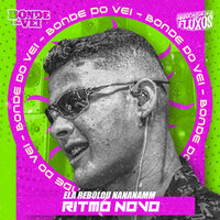 Ela Rebolou Nananamm (Ritmo Novo) - Bonde do Véi & Monstrão no Beat