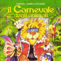Viva il carnevale - Daniela Cologgi & Fabioza & Coro La Salle