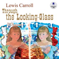 Lewis Carroll. «Through the Looking-Glass». #1 - Кора МакДональд