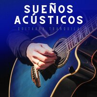 Serenidad Matinal - Guitarra Tranquila