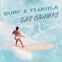 Tequila Twist - The Champs