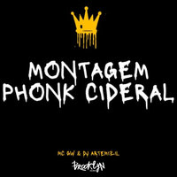 Montagem Phonk Cideral - MC Gw & DJ ARTEMIZIL & Brooklin music
