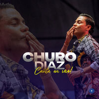 Te Olvido, Te Olvido - Churo Diaz & Elías Mendoza