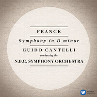 Franck: Symphony in D Minor, FWV 48: III. Allegro non troppo - Guido Cantelli & Сезар Франк