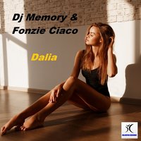 Dalia - DJ Memory, Fonzie Ciaco, Alfonso Ciavoli Cortelli, Dj Alfonso, Dj Ciavoli, FON21 & Alfonso Ciavoli Cortelli & DJ Memory & Fonzie Ciaco & Dj Alfonso & Dj Ciavoli