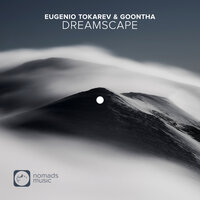 Dreamscape - Eugenio Tokarev & Goontha