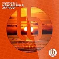 Sunchyme 2K18 - Jay Frog & Marc Reason