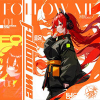 Follow me - Satori & MoryueCi & Electrode Core