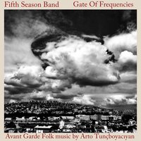 Early Afternoon - Arto Tunçboyacıyan, Fifth Season Band & Arto Tuncboyaciyan & Fifth Season Band