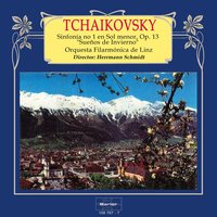 Sinfonía No. 1 in G Minor, Op. 13 "Sueños de un viaje de invierno": IV. Finale. Andante lúgubre - Allegro Maestoso - Orquesta Filarmónica de Linz & Herrmann Schmidt & Пётр Ильич Чайковский