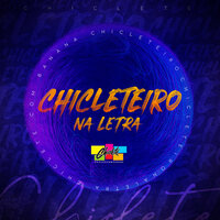Levada Chicleteira - Chiclete Com Banana