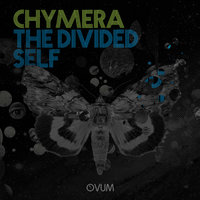 The Divided Self - Chymera