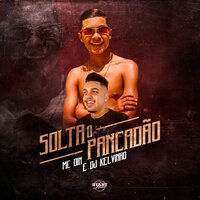 Solta o Pancadão - MC Din & DJ Kelvinho