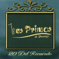 De Durango a Zacatecas - Los Primos