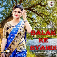 Balak Ke Byahdi - Anju Naseeb Ahlawat