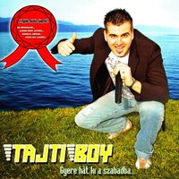 Minket Mindig Megtalálsz - Tajti Boy