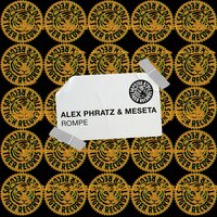 Rompe - Alex Phratz & Meseta
