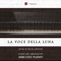 La voce della luna - Mercuzio Pianist