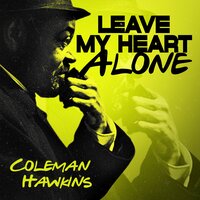 Body and Soul - Coleman Hawkins