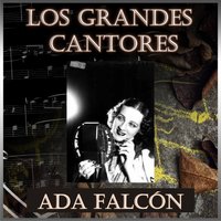 Me Enamoré una Vez - Orquesta De Francisco Canaro & Ada Falcón