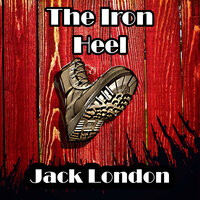Jack London. «The Iron Heel». #8 - Mark Bowen
