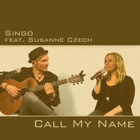 Call My Name - Singo & Susanne Czech