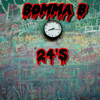 24's - Bomma B & trilla.jermaine.trilloski & Safone