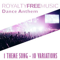 Dance Anthem, Var. 4 - Royalty Free Music Maker