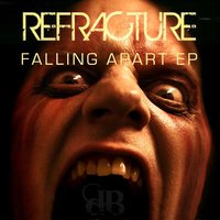 Falling Apart - Refracture
