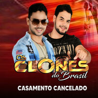 Casamento Cancelado - Os Clones do Brasil
