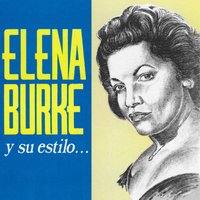 Tú No Hagas Caso - Elena Burke