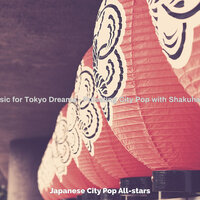 Debonair Ambience for Tokyo Dreams - Japanese City Pop All-stars