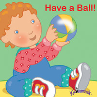 Keep the Ball A-Rolling - Kindermusik International