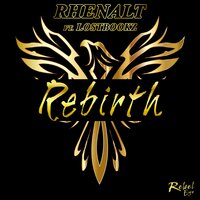 Rebirth - Rhenalt & Lostbookz